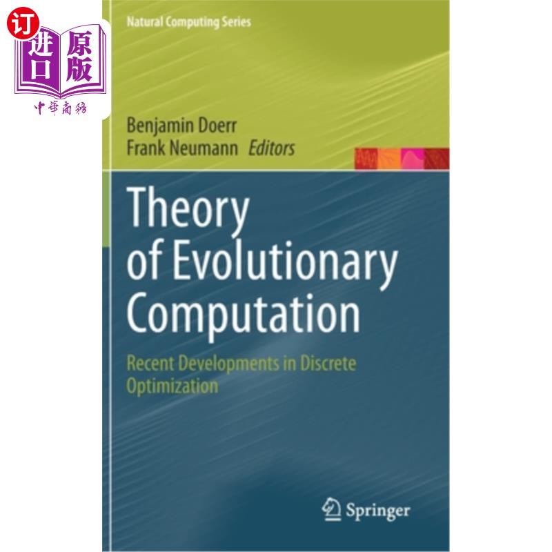 海外直订Theory of Evolutionary Computation: Recent Developments in Discrete Optimization 进化计算理论：离散优化的最