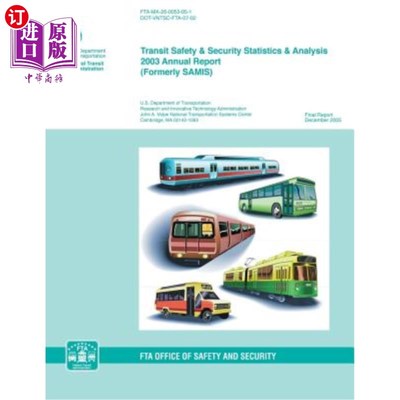 海外直订Transit Safety & Security Statistics & Analysis 2003 Annual Report 交通安全与安保统计与分析2003年度报告