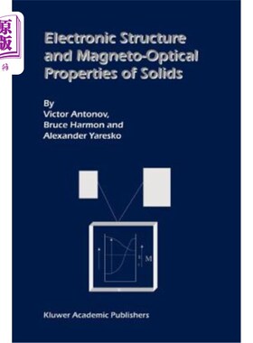 海外直订Electronic Structure and Magneto-Optical Properties of Solids 固体的电子结构和磁光性质