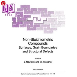 and 晶 Compounds 非化学计量化合物：表面 Defects Structural Boundaries Grain Surfaces Stoichiometric 海外直订Non