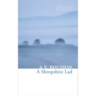 预售 柯林斯经典 什罗普郡的小伙子 豪斯曼 Collins classics A Shropshire lad 英文原版 A E Housman 经典文学【中商原版】