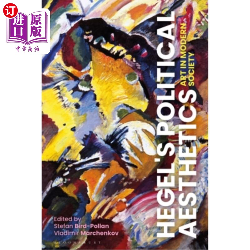 海外直订Hegel's Political Aesthetics: Art in Modern Society 黑格尔的政治美学:现代社会的艺术