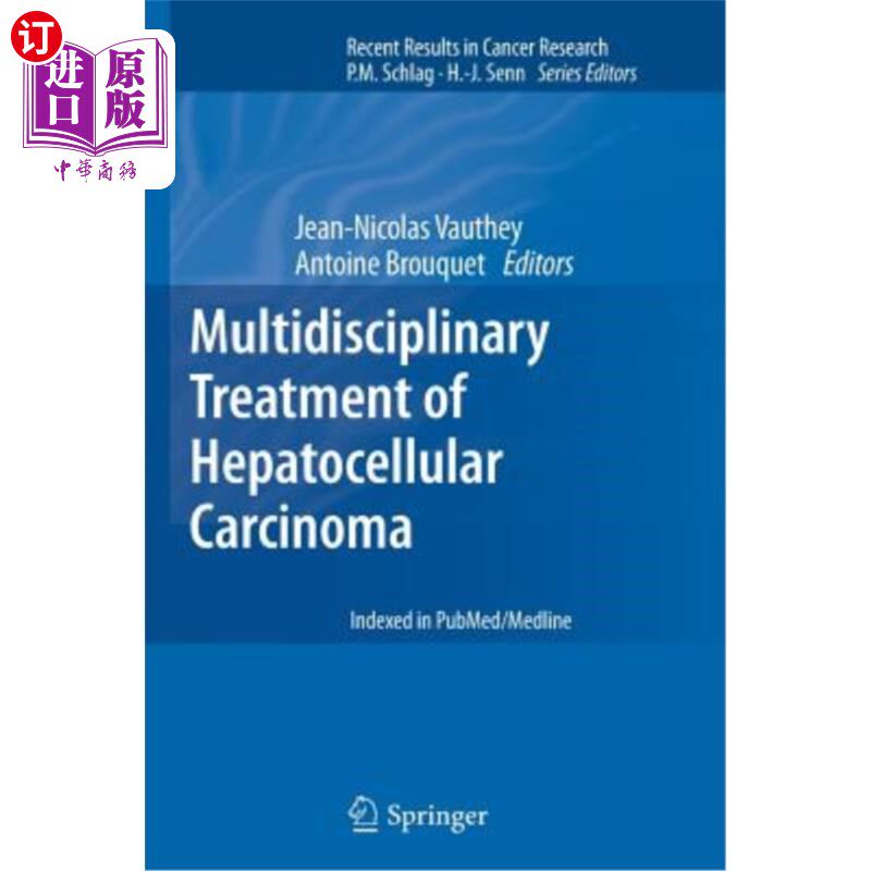 海外直订医药图书Multidisciplinary Treatment of Hepatocellular Carcinoma 肝细胞癌的多学科治疗