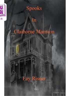 海外直订Spooks In Claiborne Mansion 克莱本大厦的间谍