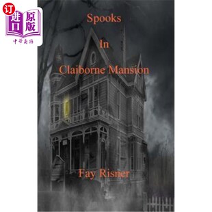 海外直订Spooks In Claiborne Mansion 克莱本大厦的间谍