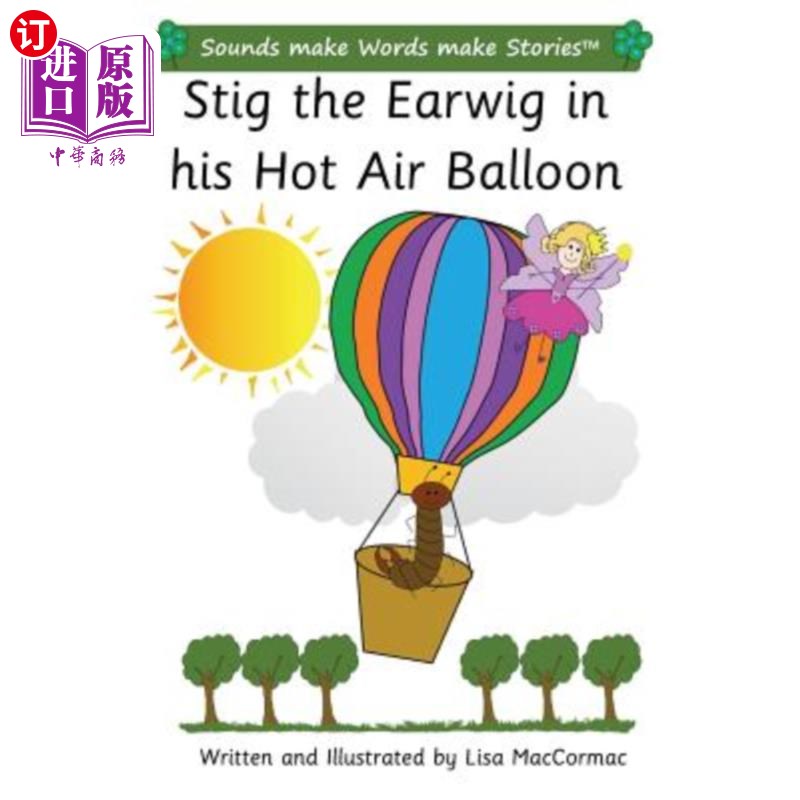 海外直订Stig the Earwig in his Hot Air Balloon: Sounds make Words make Stories, Plus Lev 斯蒂格在他的热气球：声音使