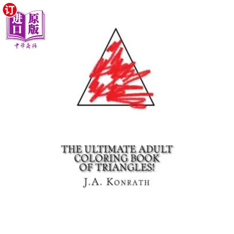 海外直订The Ultimate Adult Coloring Book of Triangles!: One Hundred Pages of Triangles