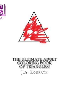 海外直订The Ultimate Adult Coloring Book of Triangles!: One Hundred Pages of Triangles