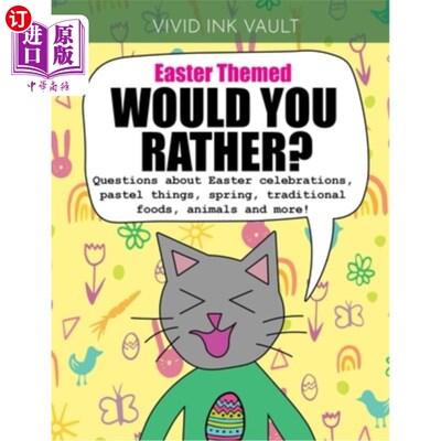 海外直订Easter Themed - Would You Rather?: Questions about Easter celebrations, pastel t 复活节主题——你愿意吗？：