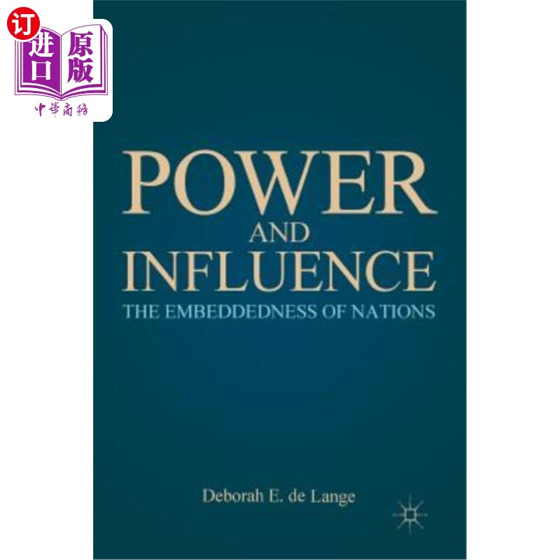 海外直订Power and Influence: The Embeddedness of Nations 权力与影响力:国家的根深蒂固