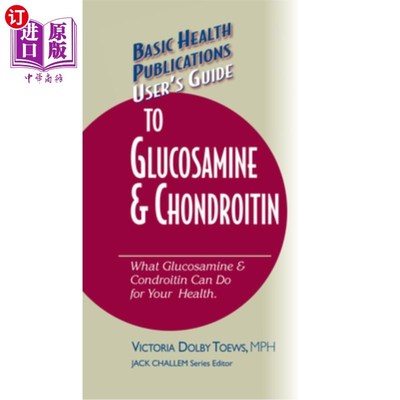 海外直订医药图书User's Guide to Glucosamine and Chondroitin 葡萄糖胺和软骨素的使用指南