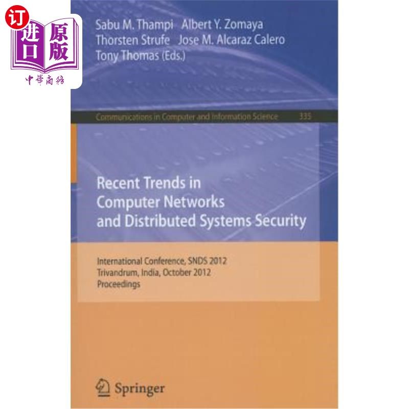 海外直订Recent Trends in Computer Networks and Distributed Systems Security: Internation 计算机和分布式系统安全