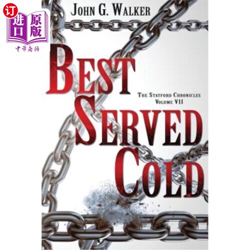 海外直订Best Served Cold: The Statford Chronicles, Volume VII 最佳冷饮:斯坦福德编年史，第七卷