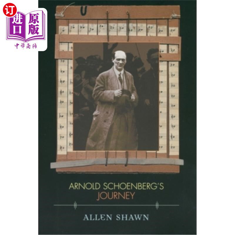 海外直订Arnold Schoenberg's Journey 阿诺德勋伯格的旅程