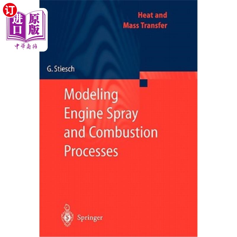 海外直订Modeling Engine Spray and Combustion Processes 模拟发动机喷雾和燃烧过程