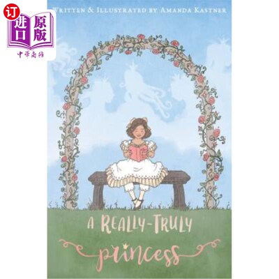 海外直订A Really-Truly Princess 一位真正的公主