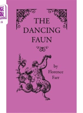 海外直订The Dancing Faun 跳舞的羊怪