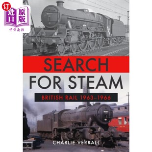 海外直订Search 1963 1966年 英国铁路 Rail 寻找蒸汽 British Steam for 1966