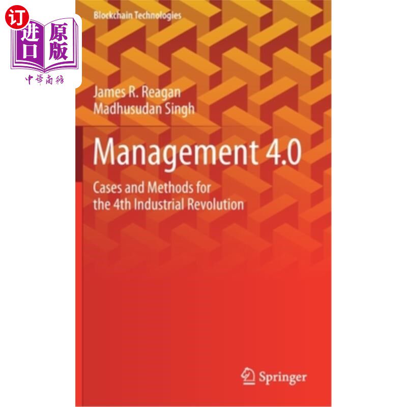 海外直订Management 4.0: Cases and Methods for the 4th Industrial Revolution 管理4.0:第四次工业革命的案例与方法