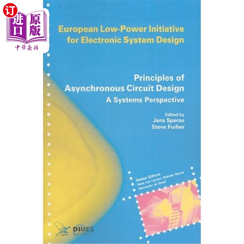 海外直订Principles of Asynchronous Circuit Design: A Systems Perspective 异步电路设计原理:系统视角