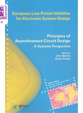 海外直订Principles of Asynchronous Circuit Design: A Systems Perspective 异步电路设计原理:系统视角