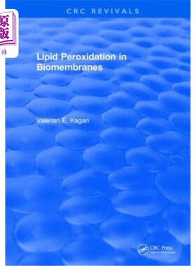 海外直订医药图书Lipid Peroxidation in Biomembranes 生物膜的脂质过氧化