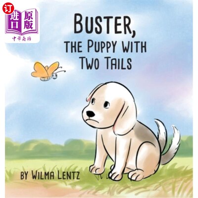 海外直订Buster, the Puppy with Two Tails 巴斯特，两条尾巴的小狗