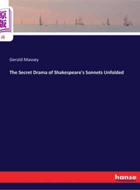 海外直订The Secret Drama of Shakespeare's Sonnets Unfolded 莎士比亚十四行诗的秘密戏剧展开