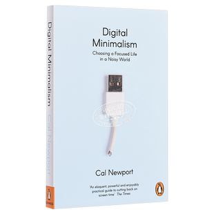 预售 Digital Minimalism 英文原版 数字极简主义 penguin 卡尔 纽波特 Cal Newport【中商原版】