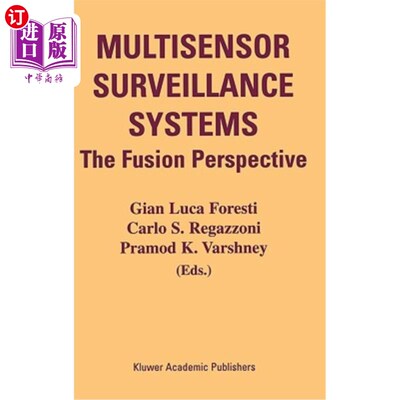 海外直订Multisensor Surveillance Systems: The Fusion Perspective 多传感器监控系统:融合的视角