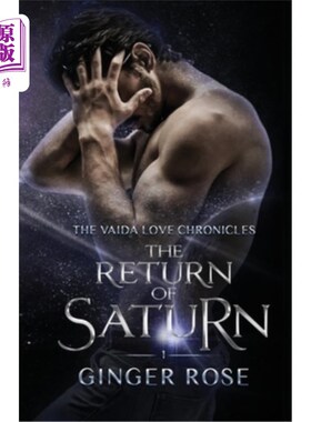 海外直订The Return of Saturn: The Vaida Love Chronicles Book One 土星的回归：瓦伊达爱情编年史第一册