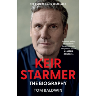 2024年新任英国首相 基尔·斯塔默 英文原版 Keir Starmer The Biography TOM BALDWIN 人物传记 可搭马斯克传英文版Elon Mus