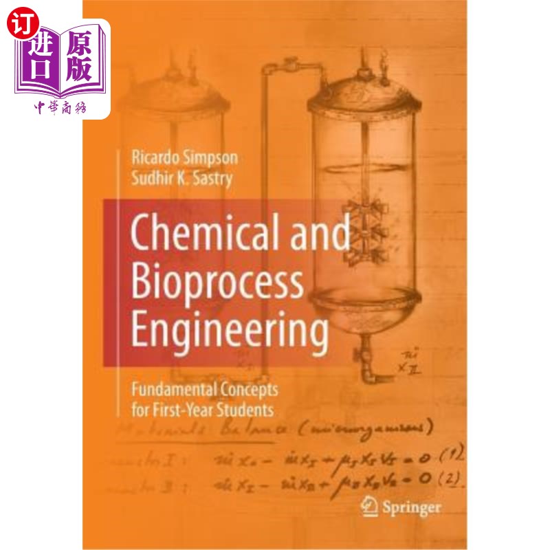 海外直订Chemical and Bioprocess Engineering: Fundamental Concepts for First-Year Student 化学和生物工艺工程:一年级