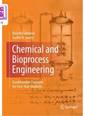 海外直订Chemical and Bioprocess Engineering: Fundamental Concepts for First-Year Student 化学和生物工艺工程：一年级