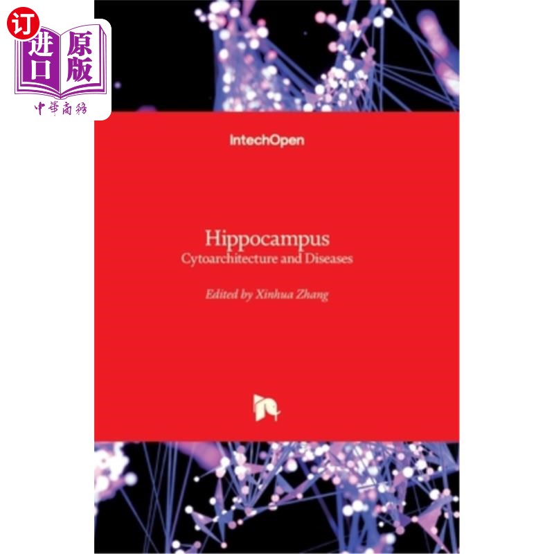 海外直订医药图书Hippocampus: Cytoarchitecture and Diseases 海马:细胞结构与疾病