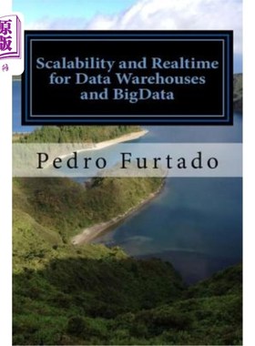 海外直订Scalability and Realtime for Data Warehouses and BigData: 2nd Edition 数据仓库和大数据的可扩展性和实时性:第