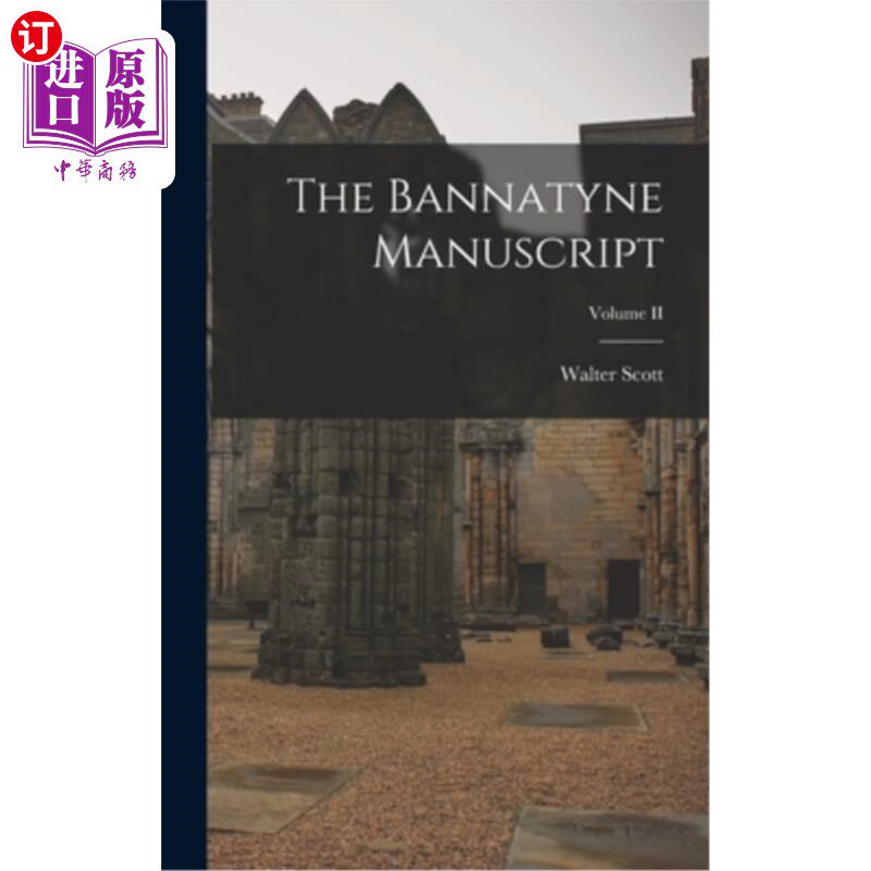 海外直订The Bannatyne Manuscript; Volume II Bannatyne手稿;卷二世