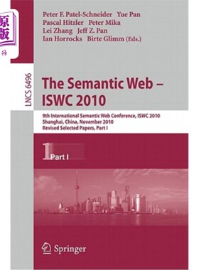 海外直订The Semantic Web - Iswc 2010: 9th International Semantic Web Conference, Iswc 20 语义网——Iswc 2010：