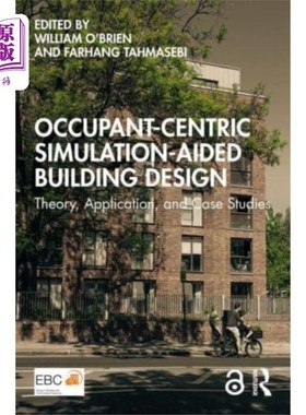 海外直订Occupant-Centric Simulation-Aided Building Design 以乘员为中心的模拟辅助建筑设计