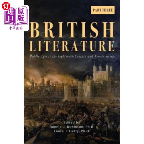 海外直订British Literature: Middle Ages to the Eighteenth Century and Neoclassicism - Pa 英国文学：中世纪至18世纪与