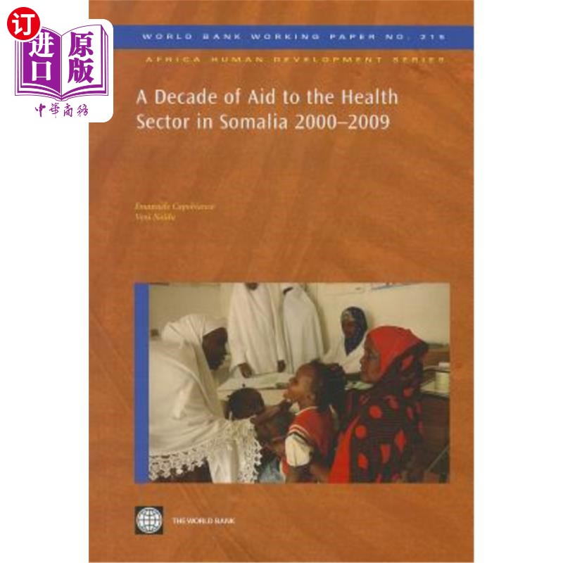 海外直订医药图书A Decade of Aid to the Health Sector in Somalia 2000-2009 2000-2009年向索马里卫生部门提供援助的十年