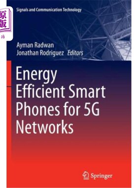 海外直订Energy Efficient Smart Phones for 5g Networks 用于5G的节能智能手机