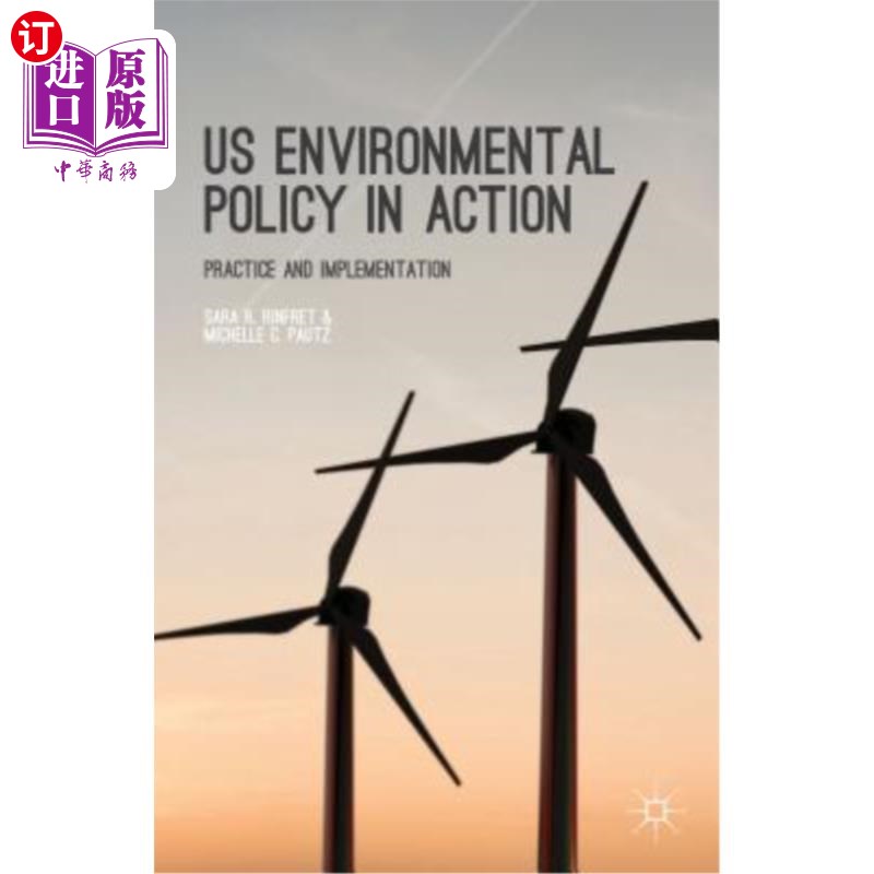 海外直订Us Environmental Policy in Action: Practice and Implementation 美国环境政策：实践与实施