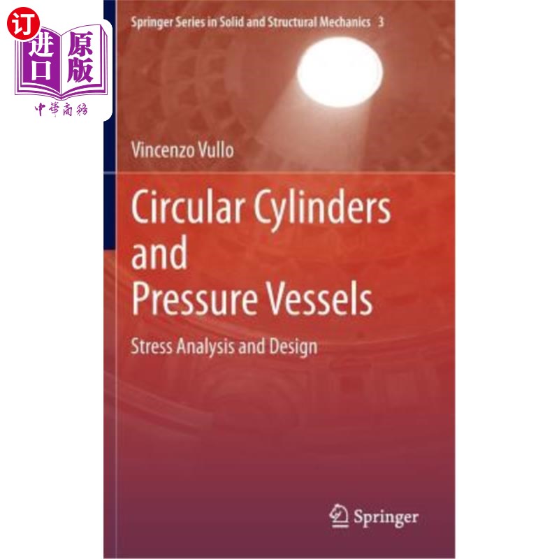 海外直订Circular Cylinders and Pressure Vessels: Stress Analysis and Design 圆筒和压力容器:应力分析和设计