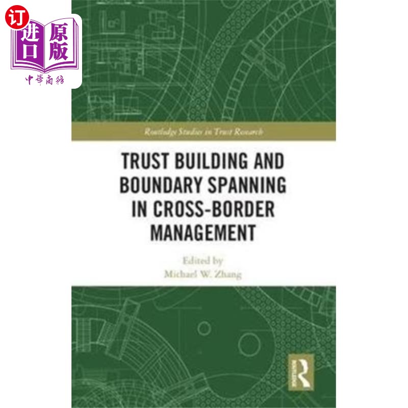 海外直订Trust Building and Boundary Spanning in Cross-Bo... 跨境管理中的信任建立与边界跨越
