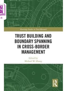 海外直订Trust Building and Boundary Spanning in Cross-Bo... 跨境管理中的信任建立与边界跨越