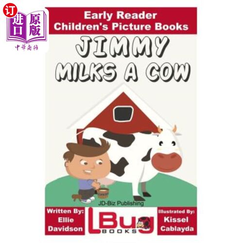 海外直订Jimmy Milks a Cow - Early Reader - Children's Picture Books 吉米挤牛奶-早期读物-儿童绘本