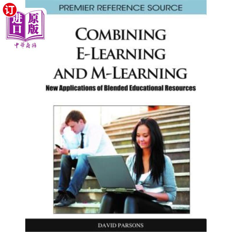 海外直订Combining E-Learning and M-Learning: New Applications of Blended Educational Res 结合E-Learni
