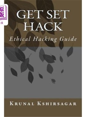海外直订Get Set Hack: Ethical Hacking Guide Get Set黑客：道德黑客指南
