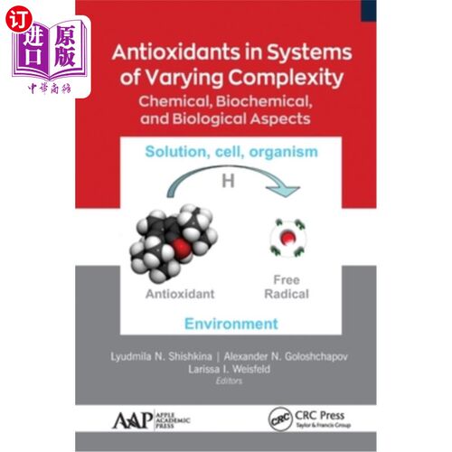 海外直订医药图书Antioxidants in Systems of Varying Complexity: Chemical, Biochemical, and Biolog 不同复杂性系统中的